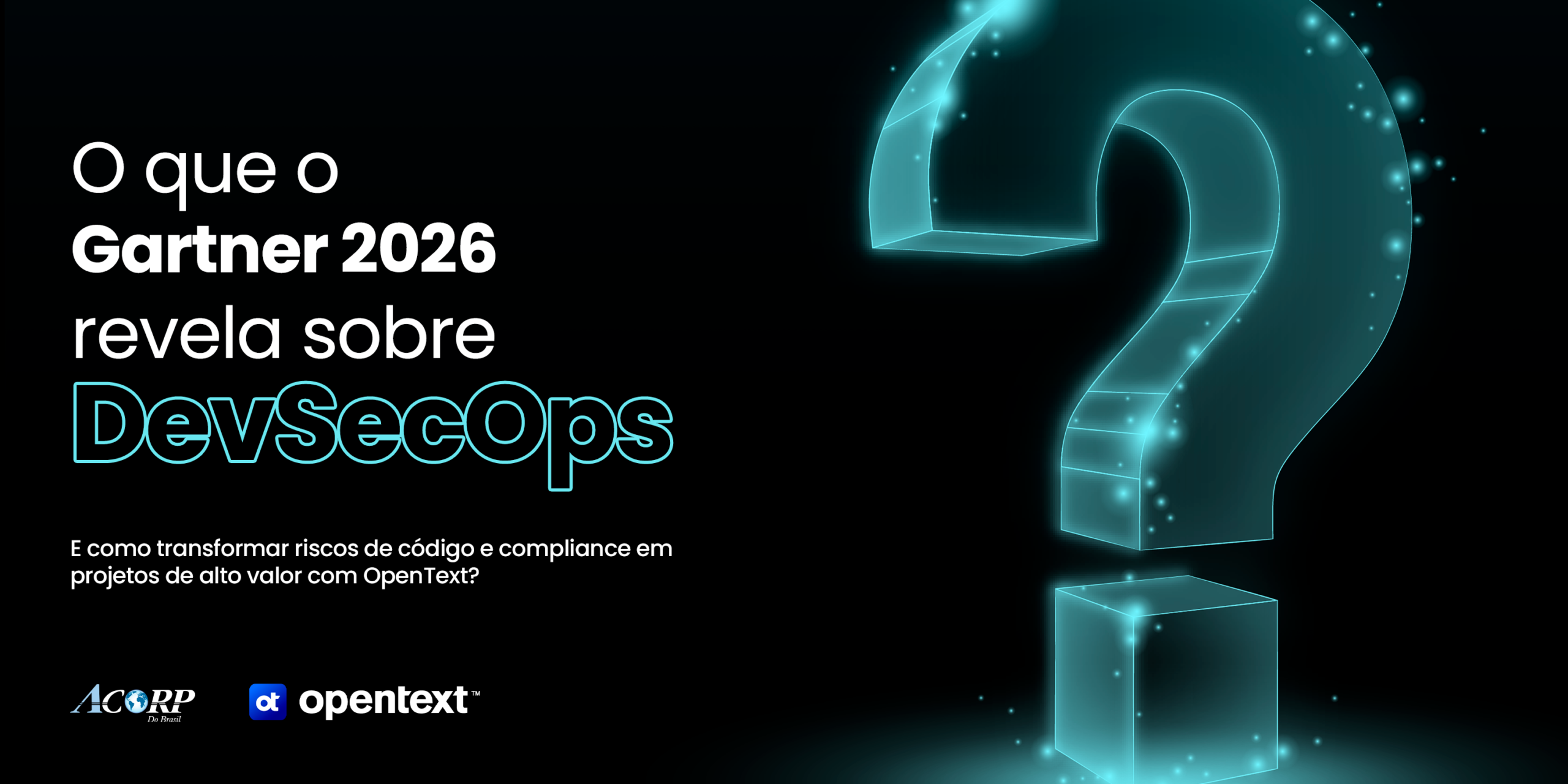 O que o Gartner 2026 Revela sobre DevSecOps: Como Transformar Riscos de Código e Compliance em Projetos de Alto Valor
